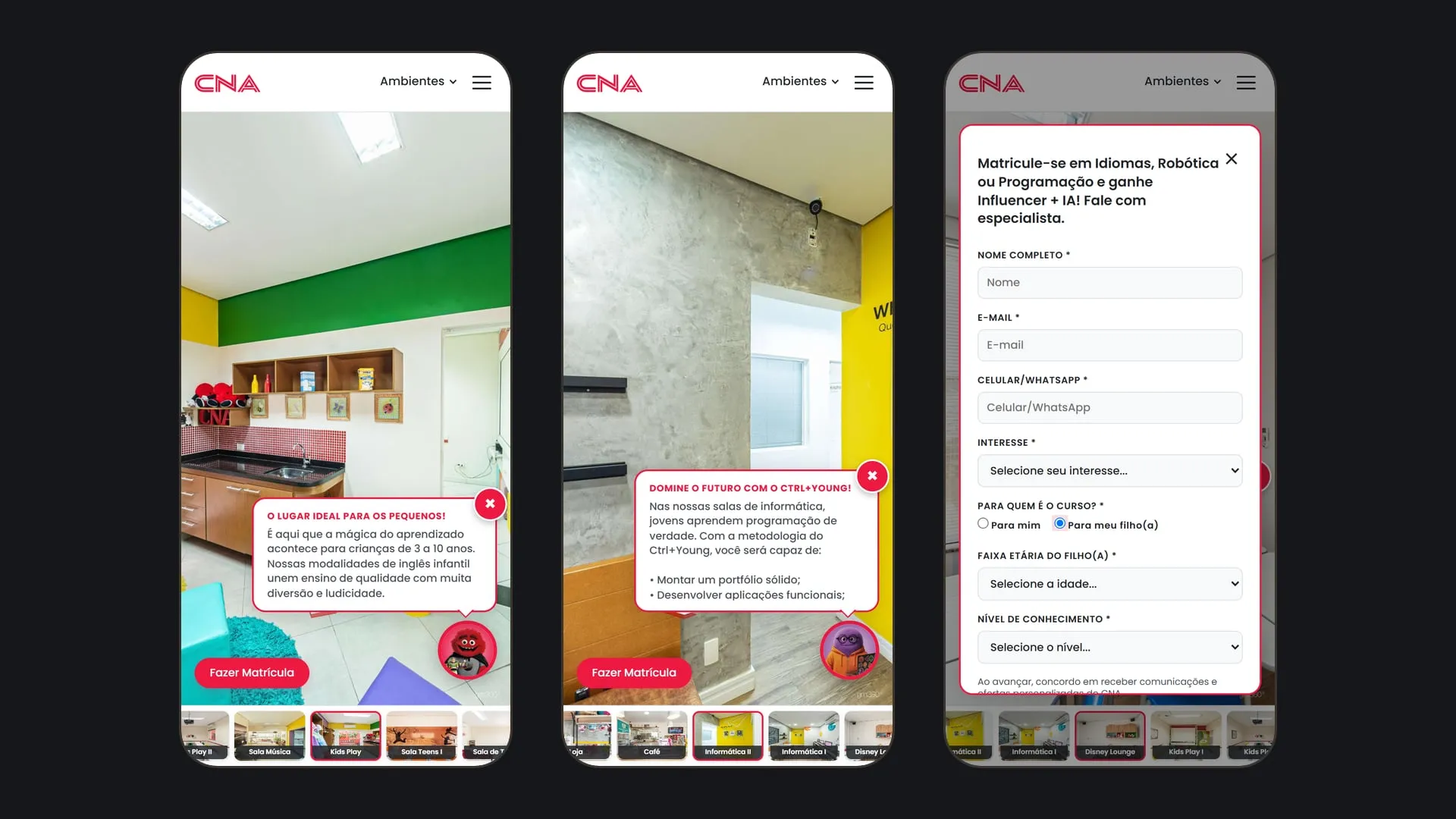 Três telas do tour no celular: a sala Kids Play e a sala de informática com os balões dos mascotes abertos, e o formulário de matrícula com a opção Para meu filho marcada
