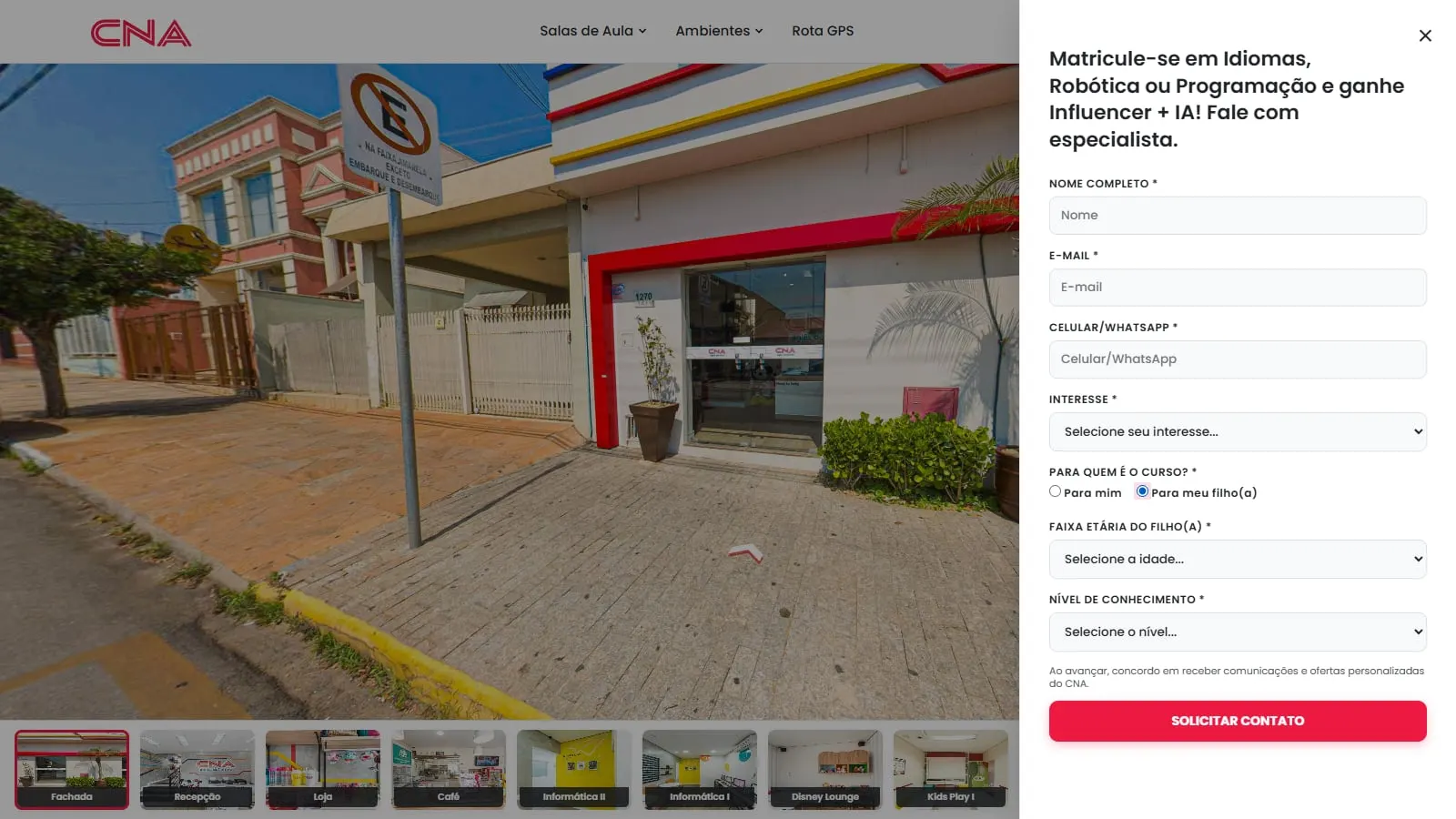 Formulário de matrícula aberto ao lado do tour 360° do CNA Itapetininga, com a fachada da escola ao fundo, os campos nome completo, e-mail, celular/WhatsApp, interesse, para quem é o curso com a opção Para meu filho(a) marcada, faixa etária do filho(a), nível de conhecimento, o aviso de comunicações do CNA e o botão Solicitar contato