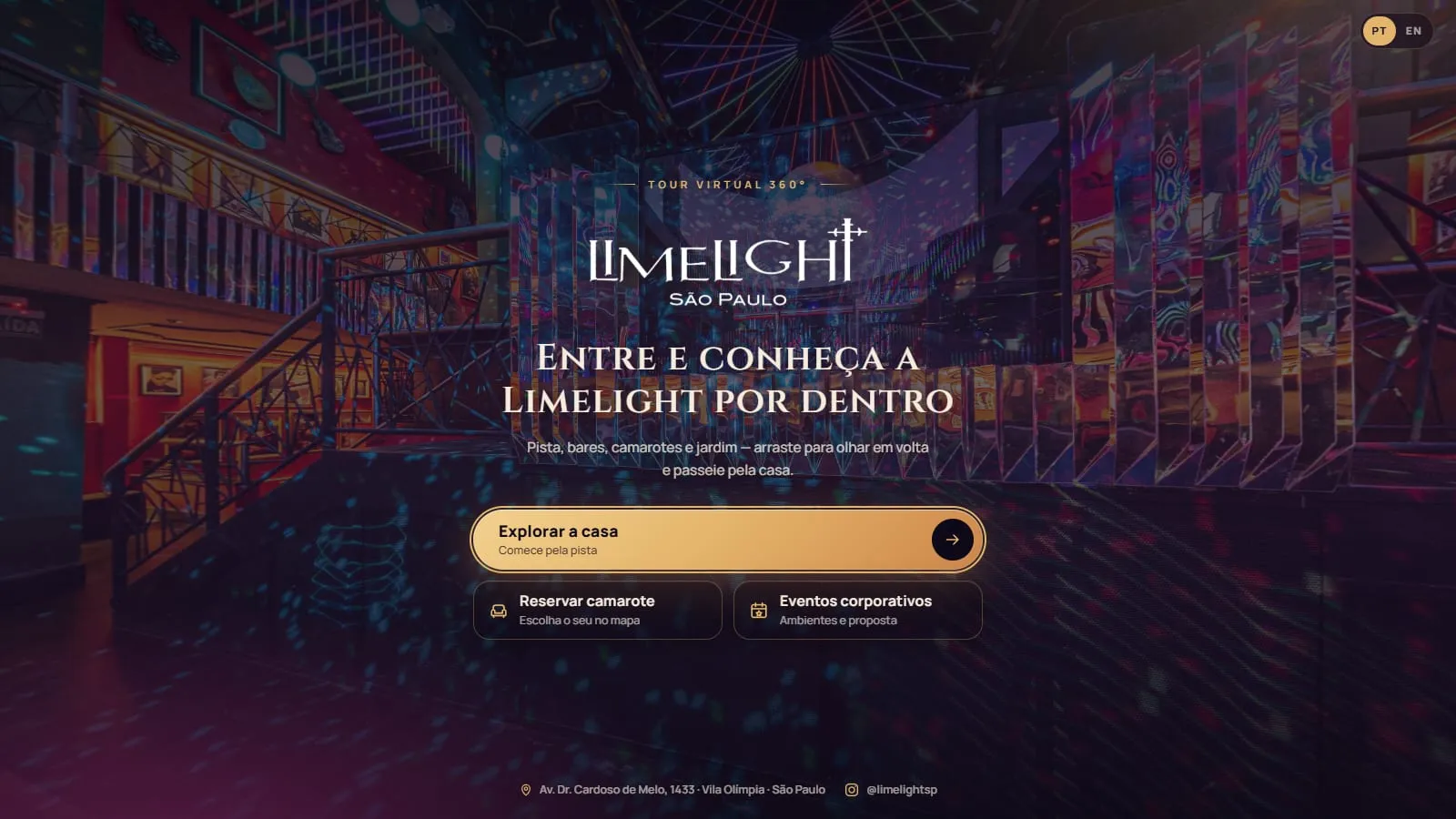 Tela de abertura do tour, com Tour virtual 360°, o logo Limelight São Paulo, a frase Entre e conheça a Limelight por dentro e os botões Explorar a casa, Reservar camarote e Eventos corporativos sobre a frente espelhada do palco desfocada; no alto, o seletor PT/EN, e no rodapé o endereço e o Instagram da casa
