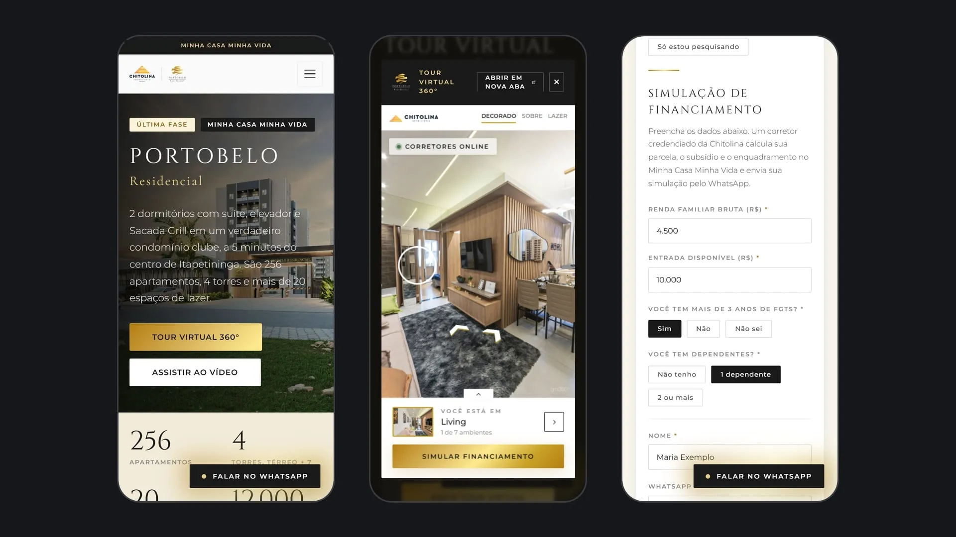 Três telas da landing no celular: a abertura com os botões Tour virtual 360° e Assistir ao vídeo, o tour aberto em janela com o botão Simular financiamento e o formulário de simulação com renda, entrada, FGTS e dependentes
