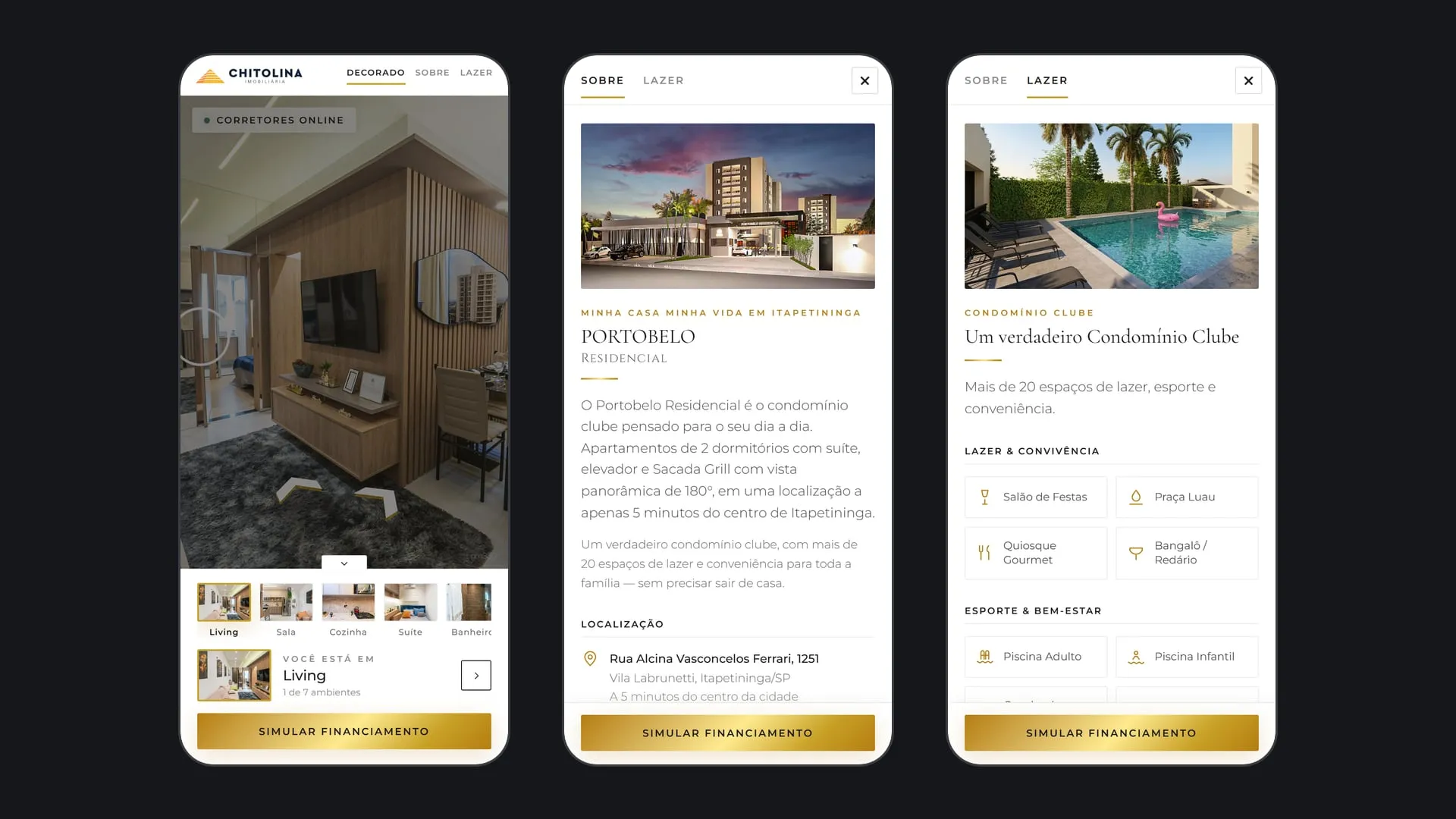 Três telas do tour no celular: o living com a galeria de ambientes aberta e o botão Simular financiamento, o painel Sobre com a fachada e o texto do empreendimento, e o painel Lazer com a piscina e os espaços do condomínio